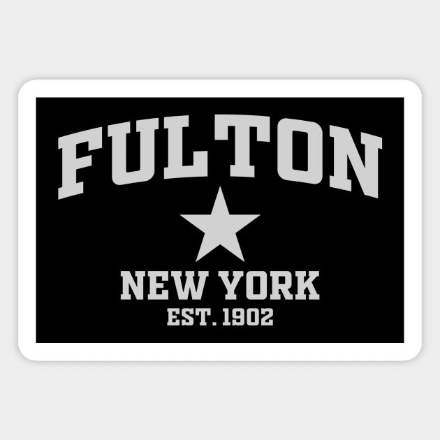 Fulton New York Magnet by LocationTees